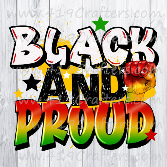 BLACK AND PROUD