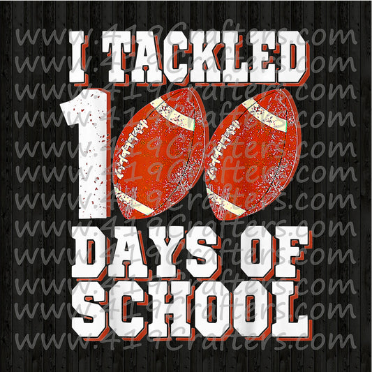 TACKLED 100 DAYS