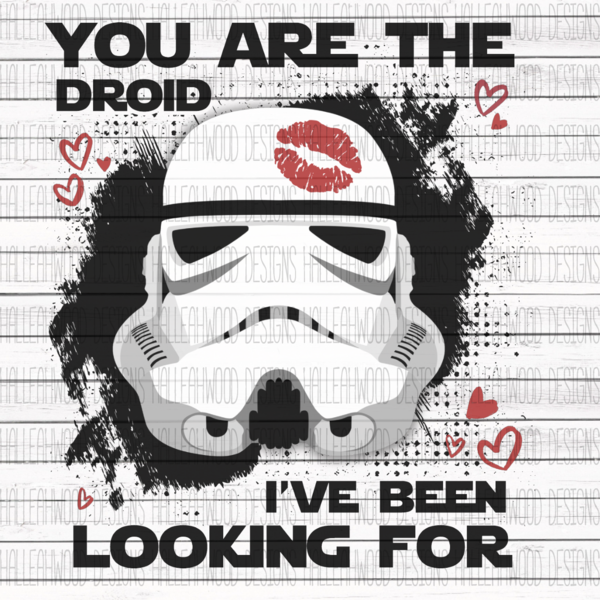 Sublimation Print - You are the Droid I've Been Looking For