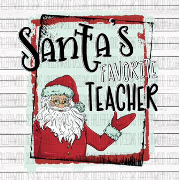 White Toner Laser Print - Santa's Favorite Teacher